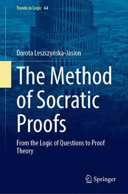 bokomslag The Method of Socratic Proofs: From the Logic of Questions to Proof Theory