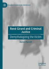 bokomslag Ren Girard and Criminal Justice