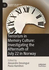 bokomslag Terrorism in Memory Culture: Investigating the Aftermath of July 22 in Norway