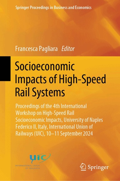 Francesca Pagliara - Socioeconomic Impacts of High-Speed Rail Systems, Inbunden