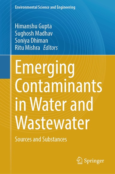 Himanshu Gupta, Sughosh Madhav, Soniya Dhiman, Ritu Mishra - Emerging Contaminants in Water and Wastewater, Inbunden