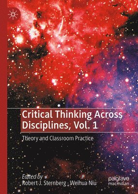 Critical Thinking Across Disciplines, Vol 1. 1