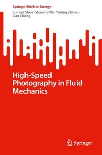 bokomslag High-Speed Photography in Fluid Mechanics