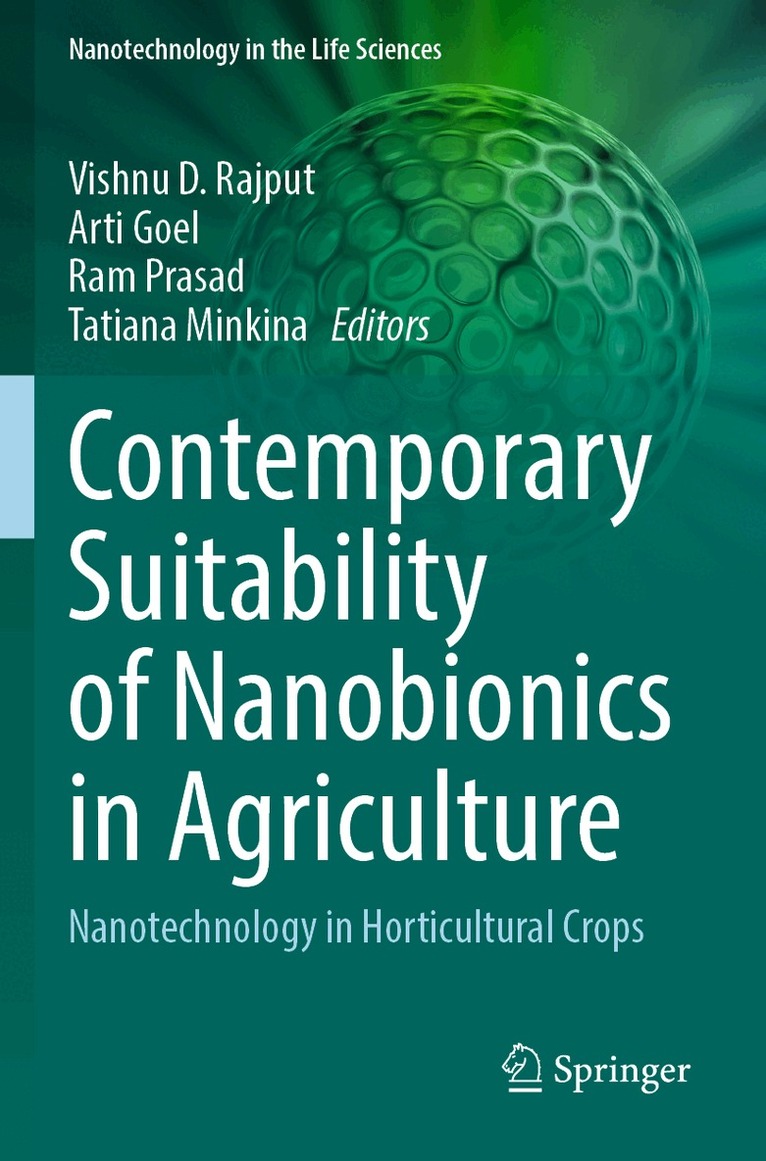Vishnu D. Rajput, Arti Goel, Ram Prasad, Tatiana Minkina - Contemporary Suitability of Nanobionics in Agriculture, Häftad