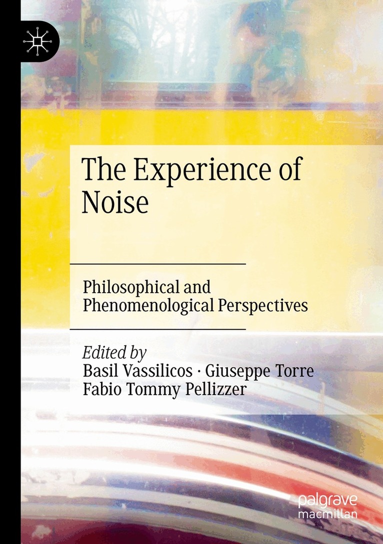 Basil Vassilicos, Giuseppe Torre, Fabio Tommy Pellizzer - Experience of Noise, Häftad