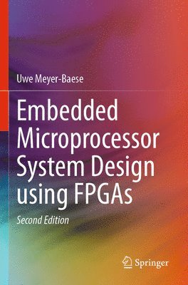 bokomslag Embedded Microprocessor System Design using FPGAs