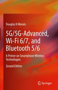 bokomslag 5G/5G-Advanced, Wi-Fi 6/7, and Bluetooth 5/6