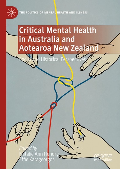 Natalie Ann Hendry, Effie Karageorgos - Critical Mental Health in Australia and Aotearoa New Zealand, Inbunden