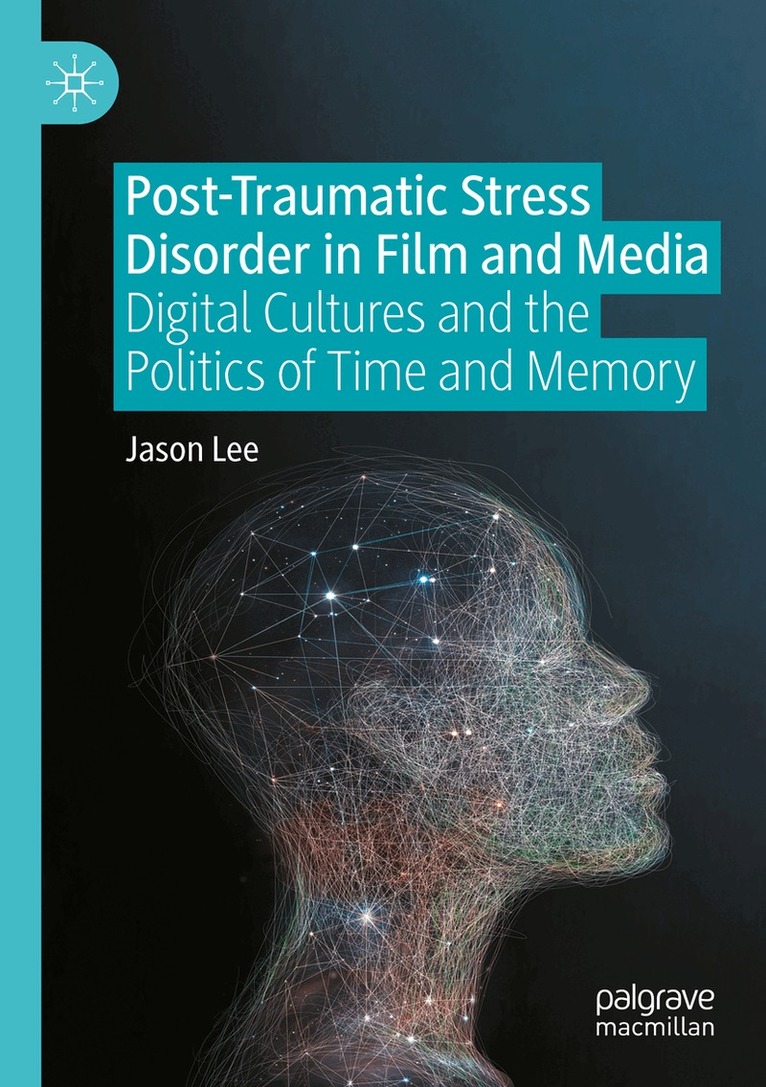 Jason Lee - Post-Traumatic Stress Disorder in Film and Media, Häftad