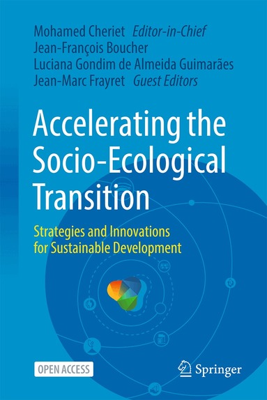Mohamed Cheriet, Jean-François Boucher, Luciana Gondim de Almeida Guimarães, Jean-Marc Frayret - Accelerating the Socio-Ecological Transition, Inbunden