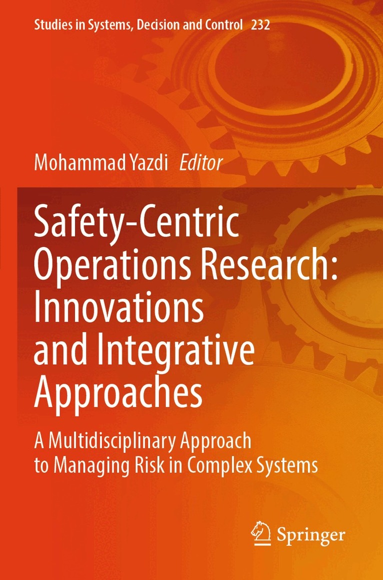Mohammad Yazdi - Safety-Centric Operations Research: Innovations and Integrative Approaches, Häftad