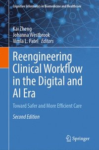 bokomslag Reengineering Clinical Workflow in the Digital and AI Era