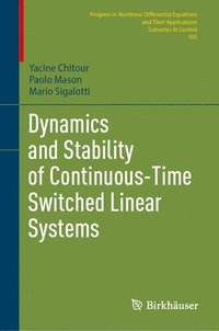 bokomslag Dynamics and Stability of Continuous-Time Switched Linear Systems