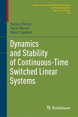 bokomslag Dynamics and Stability of Continuous-Time Switched Linear Systems