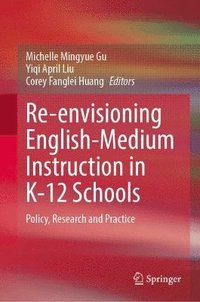 bokomslag Re-envisioning English-Medium Instruction in K-12 Schools