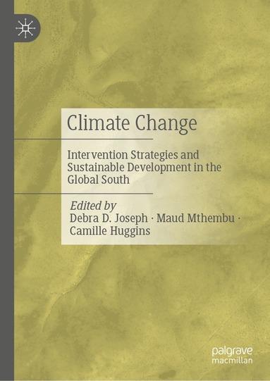 Debra D. Joseph, Maud Mthembu, Camille Huggins - Climate Change, Inbunden