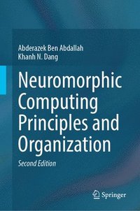 bokomslag Neuromorphic Computing Principles and Organization