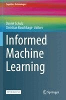 Daniel Schulz, Christian Bauckhage - Informed Machine Learning, Häftad