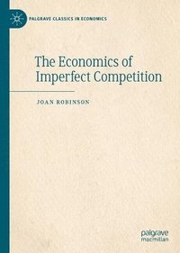 bokomslag The Economics of Imperfect Competition