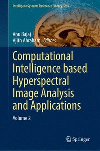 bokomslag Computational Intelligence Based Hyperspectral Image Analysis and Applications