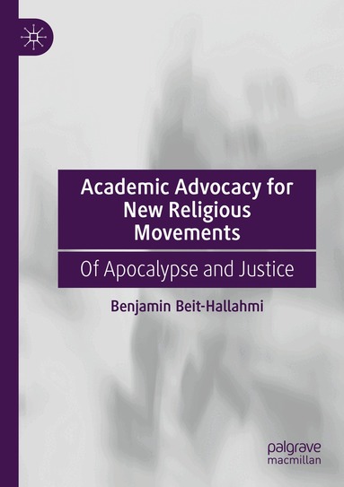 Benjamin Beit-Hallahmi - Academic Advocacy for New Religious Movements, Häftad