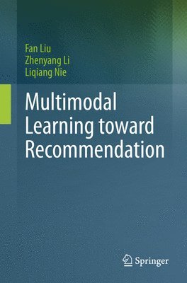 bokomslag Multimodal Learning toward Recommendation