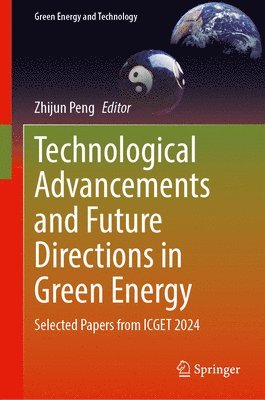 bokomslag Technological Advancements and Future Directions in Green Energy