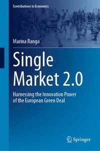 bokomslag Single Market 2.0: Harnessing the Innovation Power of the European Green Deal