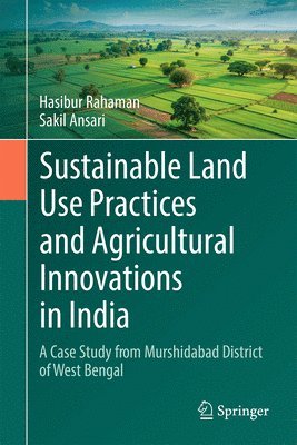 bokomslag Sustainable Land Use Practices and Agricultural Innovations in India