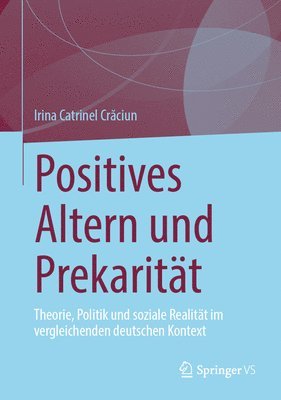 bokomslag Positives Altern und Prekaritt