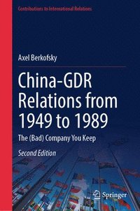 bokomslag China-GDR Relations from 1949 to 1989