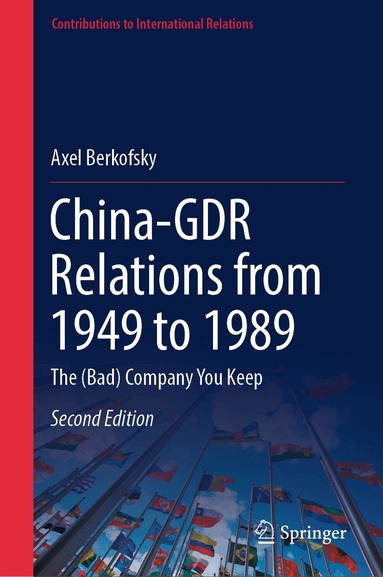 Axel Berkofsky - China-GDR Relations from 1949 to 1989, Inbunden