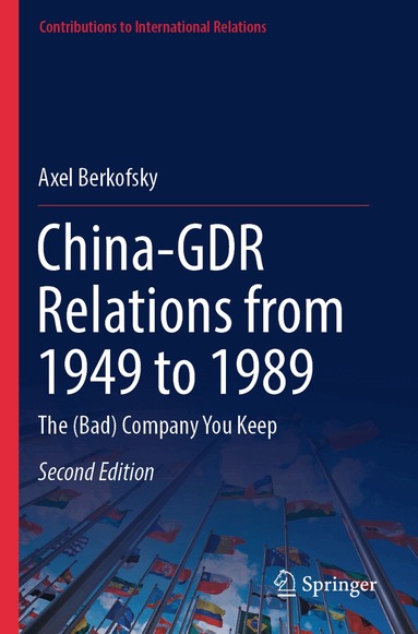 Axel Berkofsky - China-GDR Relations from 1949 to 1989, Häftad