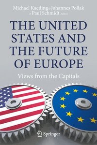 bokomslag The United States and the Future of Europe