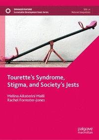 bokomslag Tourette's Syndrome, Stigma, and Society's Jests