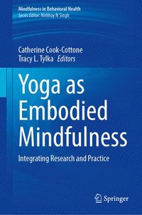 bokomslag Yoga as Embodied Mindfulness