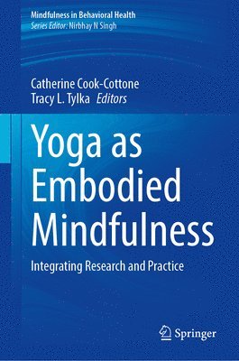 Yoga as Embodied Mindfulness 1