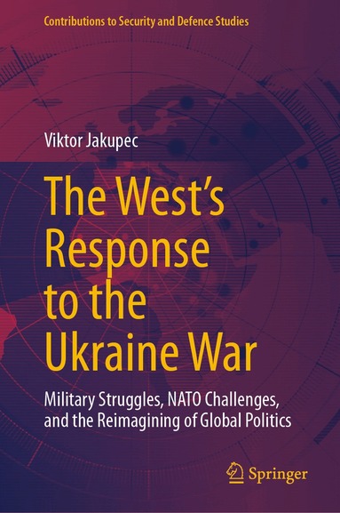 Viktor Jakupec - West's Response to the Ukraine War, Inbunden