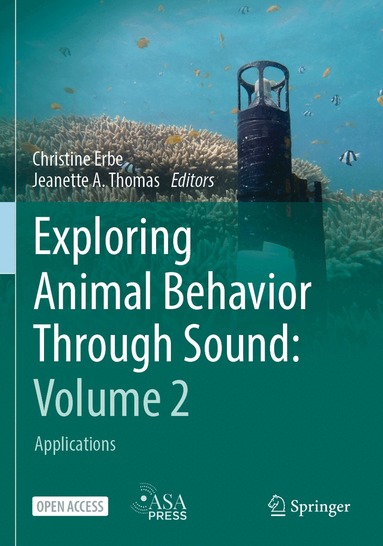 Christine Erbe, Jeanette A. Thomas - Exploring Animal Behavior Through Sound: Volume 2, Häftad