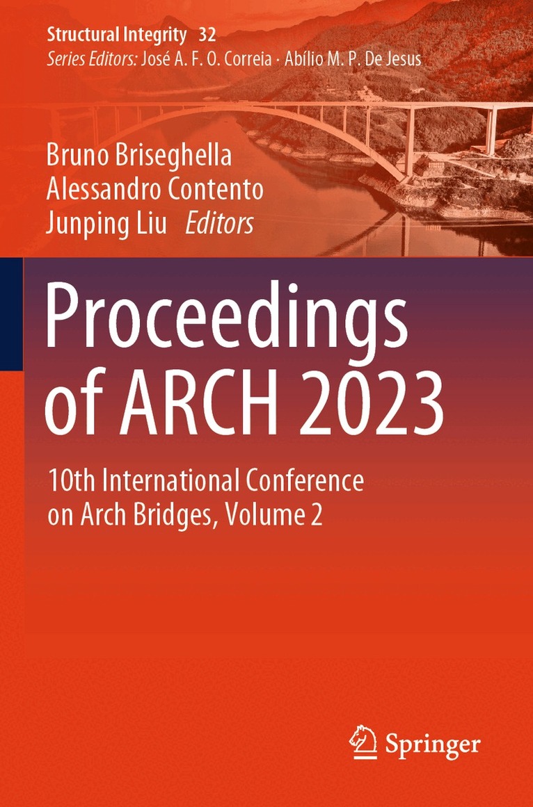 Bruno Briseghella, Alessandro Contento, Junping Liu - Proceedings of ARCH 2023, Häftad