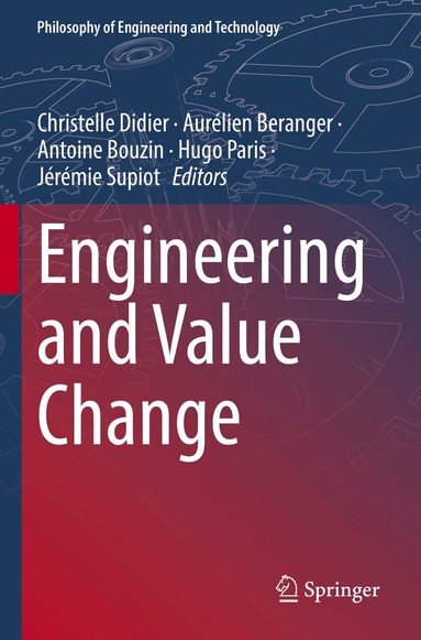 Christelle Didier, Aurélien Béranger, Antoine Bouzin, Hugo Paris, Jérémie Supiot - Engineering and Value Change, Häftad