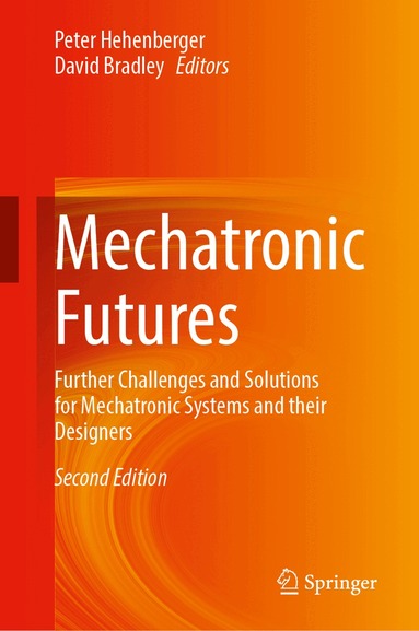 Peter Hehenberger, David Bradley - Mechatronic Futures, Inbunden