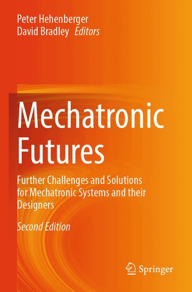 Peter Hehenberger, David Bradley - Mechatronic Futures, Häftad
