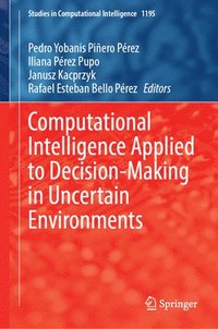 bokomslag Computational Intelligence Applied to Decision-Making in Uncertain Environments