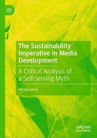 bokomslag The Sustainability Imperative in Media Development