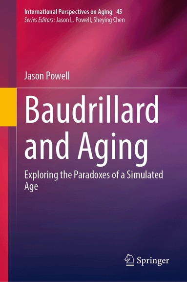 Jason Powell - Baudrillard and Aging, Inbunden