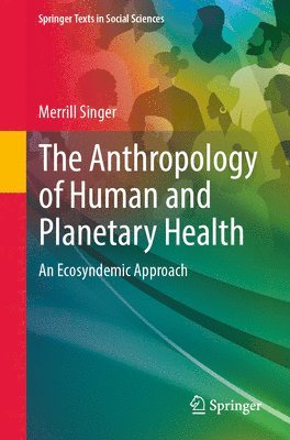 bokomslag Anthropology of Human and Planetary Health