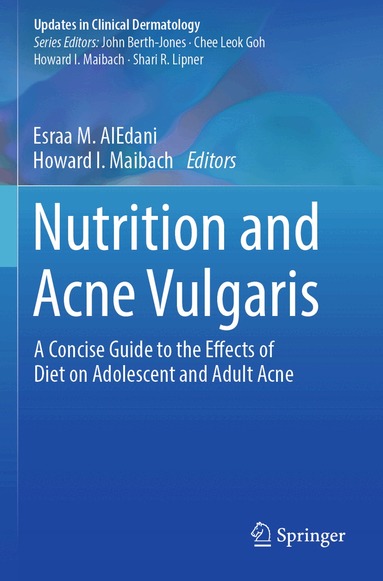 Esraa M. AlEdani, Howard I. Maibach - Nutrition and Acne Vulgaris, Häftad