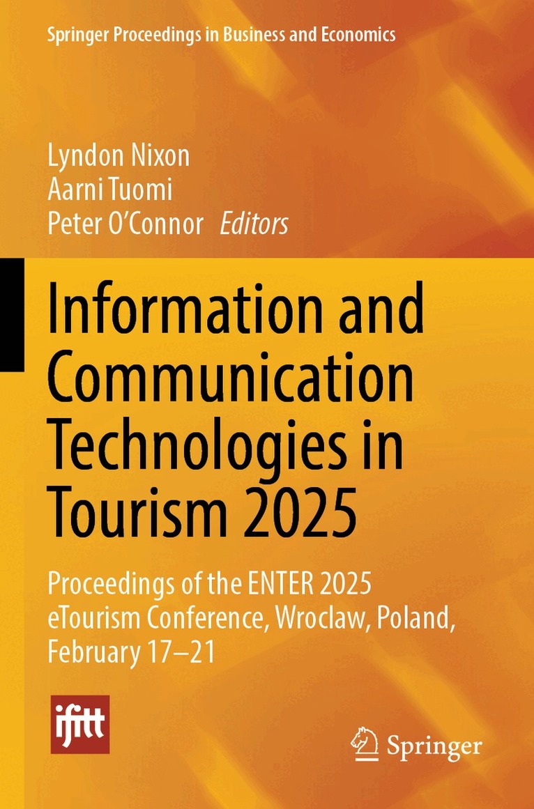 Lyndon Nixon, Aarni Tuomi, Peter O'Connor - Information and Communication Technologies in Tourism 2025, Häftad