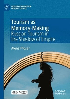 bokomslag Tourism as Memory-Making